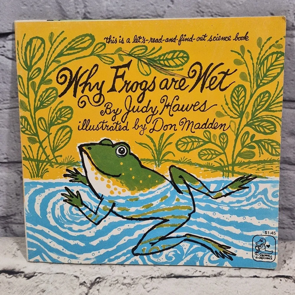 Why Frogs Are Wet by Judy Hawes 1968 Softcover Illustrated By Don Madden